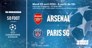 Arsenal - PSG : prends ta place pour la soirée So Foot !